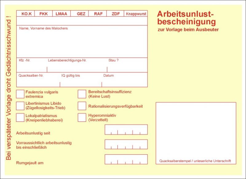 Krankmeldung gefällig?